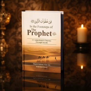 In the Footsteps of the Prophet (PBUH)